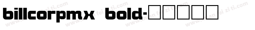 billcorpmx bold字体转换